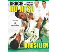 Jiu-jitsu brésilien: Théorie et technique