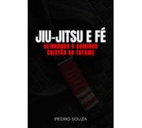 Jiu-jitsu E Fé (ebook)