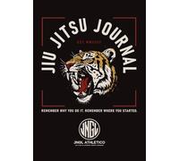 Jiu Jitsu Journal: Daily Tracking - Every black belt began as a white belt who refused to give up.