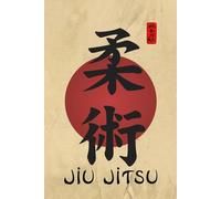 Jiu Jitsu Journal / Jiu Jitsu Notebook: Jiu Jitsu Diary / Jiu Jitsu Logbook