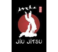 Jiu Jitsu Journal / Jiu Jitsu Notebook: Jiu Jitsu Diary / Jiu Jitsu Logbook