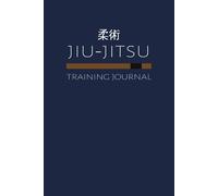 Jiu-Jitsu Training Journal - Brown Belt: A Guided Logbook for Setting Intentions, Evaluating Performance, and Identifying Areas for Improvement through Progress Tracking and Mind Mapping