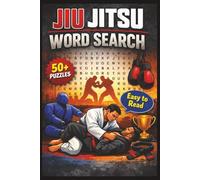 Jiu Jitsu Word Search Puzzle Book: Word Searches with Easy to Read Print about Jiu Jitsu, Martial Arts, BJJ and More | 6x9 inches, 110 pages | 50+ ... Gift for Vacations, Holidays and Free Times