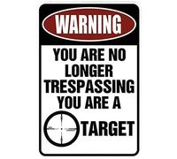 JIUFOTK Advertencia: Ya no puedes pasar sin permiso. Eres un objetivo. Divertido letrero metálico para tu garaje, cueva de hombre, patio o pared. 8 x 12 pulgadas.