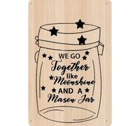 JIUFOTK Letrero de metal con texto We Go Together Like Moonshine In A Mason Jar, decoración de pared rústica para el hogar, comedor, jardín, 30 x 40 cm