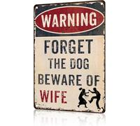 JIUFOTK Olvídate del perro, ten cuidado con tu esposa, letrero de metal divertido para decoración de garaje, póster de pared para cueva de hombre de 8 x 12 pulgadas