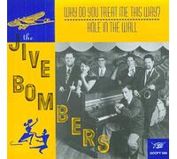 Jive Bombers - Why Do You Treat Me This Way [Vinyl LP]