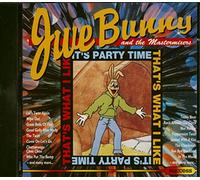 Jive Bunny & The Mastermixers - That'S What I Like/It'S Party Time