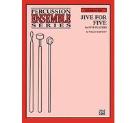 Jive for Five: For 5 Players (Percussion Ensemble)