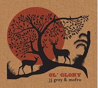 JJ Grey & Mofro - Ol' Glory [Digipack]