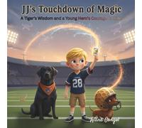 JJ’s Touchdown of Magic: A Tiger’s Wisdom and a Young Hero’s Courage Collide