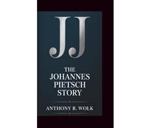 JJ: The Johannes Pietsch Story