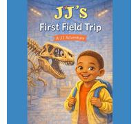 JJ's First Field Trip: JJ's Adventures: 2 (JJ's Magic)