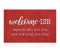 JJUUYOU Tapete Grande de Bienvenida para Puerta Delantera, Entrada al Aire Libre, Divertido Texto en inglés Welcome Ish Depends Who You, tapete de Goma Antideslizante para el hogar, Interior,