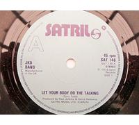 JKD Band Let Your Body Do The Talking 7" Satril SAT146 EX 1979