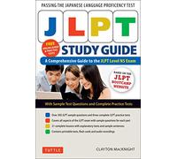 JLPT Study Guide: The Comprehensive Guide to the JLPT Level N5 Exam (Free MP3 audio recordings and printable extras)