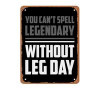 JMVLVLOA Fitness Motivation Metal Sign Funny Leg Day Saying You Cant Spell Legendary for Gym Room Wall 8 X 12 in