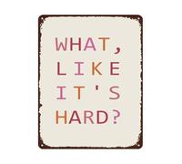 JMVLVLOA Like It’s Hard Vintage Tin Sign Funny Man Cave Decor Metal Wall-Art for Garage Basement 8 X 12 in
