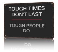 JMVLVLOA Motivational Gift Idea Tough Times Dont Last People Do Metal Sign Vintage Wall-Art for Him Office Gym Garage Decor 8 X 12 in