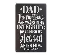 JMVLVLOA Proverbs 20 7 The Righteous Man Walks in Integrity Metal Tin Sign Vintage Religious Wall Decor for Dad or Family 8 X 12 inch