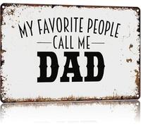 JMVLVLOA Vintage Dad Sign My Favorite People Call Me Humorous Aluminum Metal Tin for Office Man Cave Family Decor (8 X 12 in)