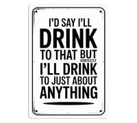 JMVLVLOA Vintage I'll Drink To That Bar Sign Humorous Metal Tin for Man Cave Home Pub Game Room Garage Decor 8 X 12 in