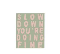 JMVLVLOA Vintage Slow Down Youre Doing Fine Metal Tin Sign Inspirational Motivational Quote Affirmations for Home Office Living Room Decor 8 X 12 in