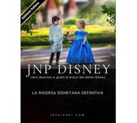 JNP Disney Dollar Picture Book e Guida ai prezzi 2025: La risorsa definitiva per gli appassionati di Disneyana (Edizione brossura) - 4 aprile 2025