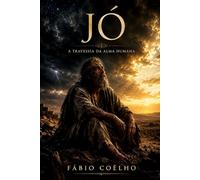 Jó: A travessia da alma humana