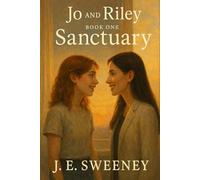 Jo and Riley Book One Sanctuary
