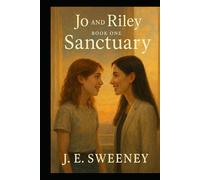 Jo and Riley Book One Sanctuary