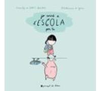 Jo Anire A L Escola Per Tu