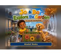 Jo & Bo Explore the Garden: Jo & Bo Learning Book 5