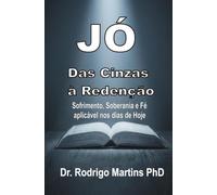 JÓ - Das Cinzas à Redenção: Sofrimento, Soberania e Fé