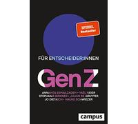 Jo Dietrich Hauke Schwiezer Annahita Esmailzadeh Y Gen Z: Für Ents (Tapa blanda)