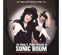 Jo Dog & Paul Blacks Sonic Boom - Everybody Rains On My Parade [Vinilo]