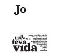 Jo: El Llibre De La Teva Vida