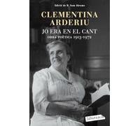 Jo Era En El Cant. Obra Poètica 1913-1972: Edició de D. Sam Abrams (LABUTXACA)