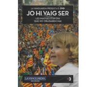 Jo Hi Vaig Ser DVD Les Imatges d'un Dia que no Oblidarem Mai