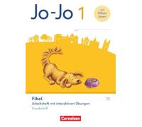 Jo-Jo Fibel 1. Schuljahr - Allgemeine Ausgabe 2023 - Arbeitsheft mit interaktiven Übungen in Grundschrift: Mit Lauttabelle und Lernspurenheft