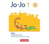 Jo-Jo Fibel 1. Schuljahr - Arbeitsheft Training - Grundwortschatz und Rechtschreibung