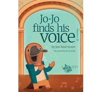 Jo-Jo Finds His Voice: A Heartwarming Story of Stage Fright, Music, and the Magic of Opera