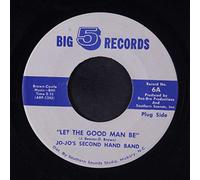 JO-JO'S 2ND HAND BAND - let the good man be / she's a bad woman 45 rpm single