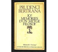 Jo! Memòries d'un metge filòsof (MOLC - Les Millors Obres de la)