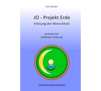JO-Projekt Erde: Symbole der Göttlichen Ordnung