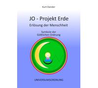 JO-Projekt Erde: Symbole der Göttlichen Ordnung