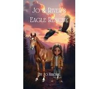Jo & River’s Eagle Rescue