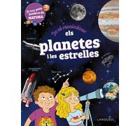 Jo sé reconèixer els planetes i les estrelles: Els meus petits quaderns de natura (LAROUSSE - Infantil / Juvenil - Catalán - A partir de 5/6 años)