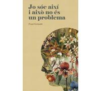 JO SOC AIXI I AIXO NO ES UN PROBLEM