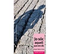 Jo sóc aquell que em dic (Narrativa)